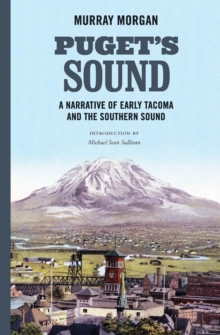 Image for Puget's Sound: a narrative of early Tacoma and the southern sound