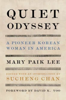 Image for Quiet Odyssey : A Pioneer Korean Woman in America