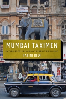 Mumbai Taximen: Autobiographies and Automobilities in India