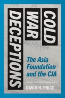 Image for Cold War Deceptions : The Asia Foundation and the CIA