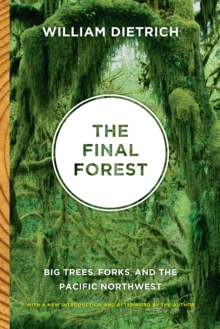 Image for Final Forest: Big Trees, Forks, and the Pacific Northwest