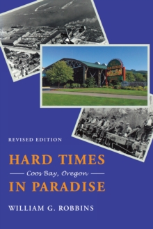 Image for Hard Times in Paradise: Coos Bay, Oregon