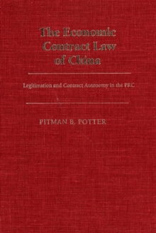Image for Economic Contract Law of China: Legitimation and Contract Autonomy in the PRC