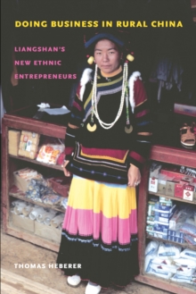 Image for Doing Business in Rural China: Liangshan's New Ethnic Entrepreneurs