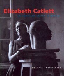 Image for Elizabeth Catlett  : an American artist in Mexico