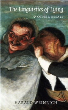 Linguistics of Lying And Other Essays
