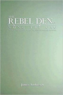 Rebel Den of Nung Tri Cao
