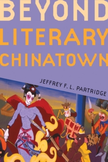 Image for Beyond Literary Chinatown