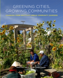 Image for Greening Cities, Growing Communities