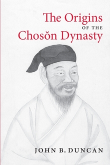 Image for The Origins of the Choson Dynasty