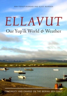 Ellavut / Our Yup'ik World and Weather