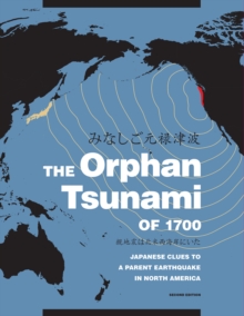 Image for Orphan Tsunami of 1700: Japanese Clues to a Parent Earthquake in North America