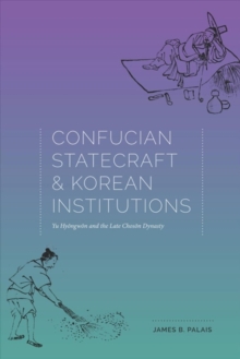 Image for Confucian Statecraft and Korean Institutions