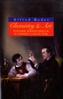 Image for Chemistry & art  : further adventures of a chemist collector