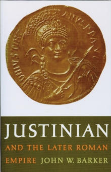 Image for JUSTINIAN AND THE LATER ROMAN EMPIRE-NEW ED