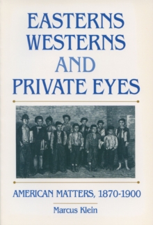 Easterns, Westerns and Private Eyes