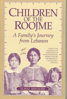 Image for Children of the Roomje : A Family's Journey from Lebanon