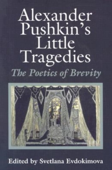 Image for Alexander Pushkin's Little tragedies  : the poetics of brevity