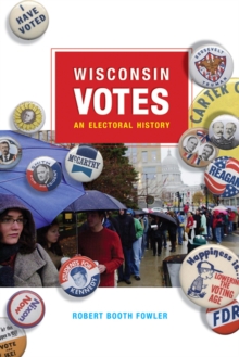 Image for Wisconsin votes  : an electoral history