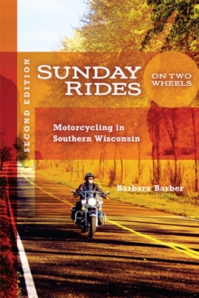Image for Sunday Rides on Two Wheels : Motorcycling in Southern Wisconsin