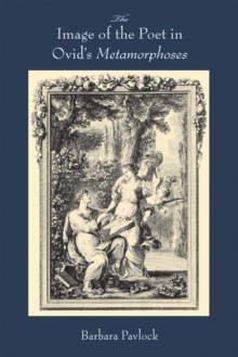 Image of the Poet in Ovid's Metamorphoses
