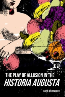 Play of Allusion in the Historia Augusta
