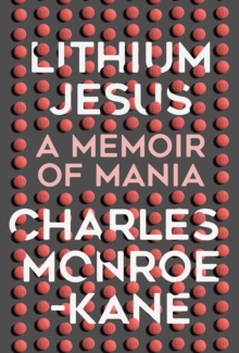 Image for Lithium Jesus  : a memoir of mania