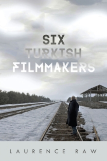 Image for Six Turkish Filmmakers