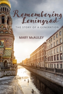 Image for Remembering Leningrad : The Story of a Generation