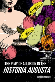 Play of Allusion in the "Historia Augusta