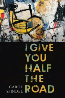 Image for I Give You Half the Road