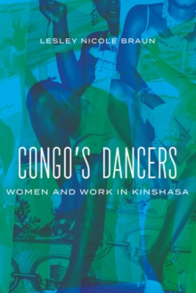 Image for Congo's dancers  : women and work in Kinshasa