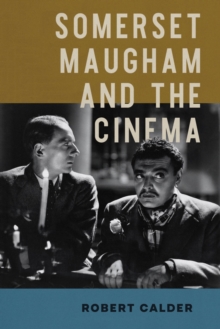 Image for Somerset Maugham and the Cinema