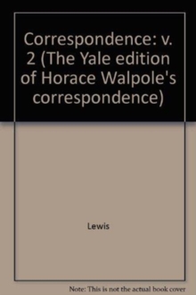 Yale Editions of Horace Walpole's Correspondence, Volume 2