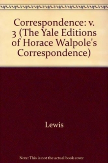 Yale Editions of Horace Walpole's Correspondence, Volume 3