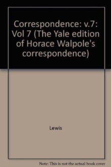 Yale Editions of Horace Walpole's Correspondence, Volume 7