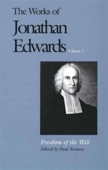 Image for The Works of Jonathan Edwards, Vol. 1 : Volume 1: Freedom of the Will