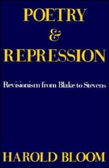 Image for Poetry and Repression : Revisionism from Blake to Stevens