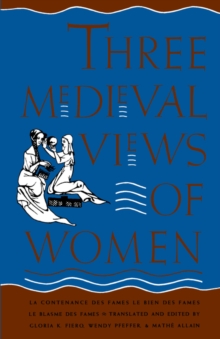 Image for Three Medieval Views of Women