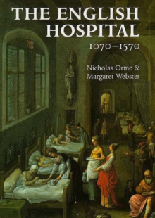 Image for The English hospital, 1070-1570