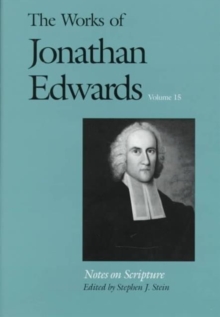 Works of Jonathan Edwards, Vol. 15