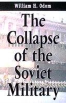 Image for The Collapse of the Soviet Military