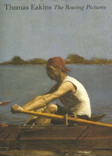 Image for Thomas Eakins  : the rowing pictures