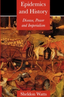 Image for Epidemics and history  : disease, power, and imperialism