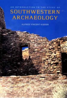 Introduction to the Study of Southwestern Archaeology