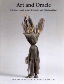 Image for Art and Oracle : African Art and the Rituals of Divination