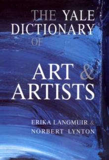 Image for The Yale dictionary of art and artists