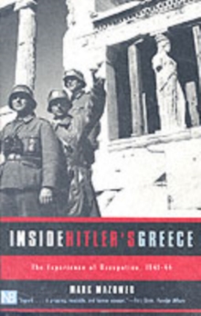 Image for Inside Hitler's Greece  : the experience of occupation, 1941-44
