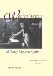 Image for Women writers of early modern Spain  : Sophia's daughters