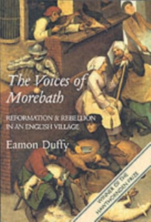 Image for The voices of Morebath  : reformation and rebellion in an English village